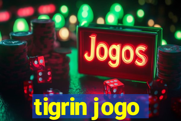 tigrin jogo